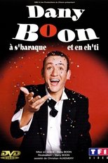 Dany Boon à s'baraque et en ch'ti main poster