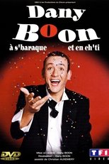 Poster di Dany Boon à s'baraque et en ch'ti