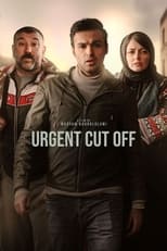 Poster for Urgent Cut Off