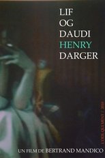 The Life and Death of Henry Darger (2010)