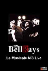 Poster for The BellRays: La Musicale N°8 Live 