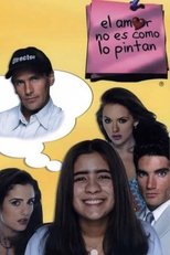 Poster for El amor no es como lo pintan Season 1