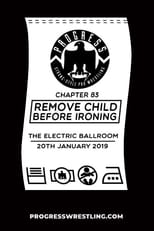Poster for PROGRESS Chapter 83: Remove Child Before Ironing