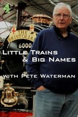 Poster for Little Trains & Big Names with Pete Waterman