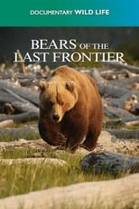 Poster for Nature: Bears of the Last Frontier 