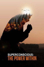 Superconscious: The Power Within (2022)