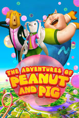 Poster for The Adventures of Peanut and Pig