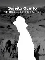 Sujeito Oculto - Na Rota do Grande Sertão poster