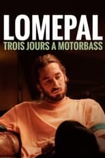 Poster for Lomepal, trois jours à Motorbass