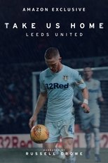 Poster for Take Us Home: Leeds United Season 1