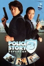 Poster for Police Story 3: Super Cop 