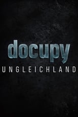 Poster for Ungleichland - Wie aus Reichtum Macht wird