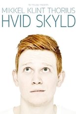 Poster for Mikkel Klint Thorius: Hvid Skyld