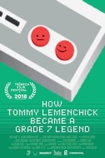 Poster for How Tommy Lemenchick Became a Grade 7 Legend