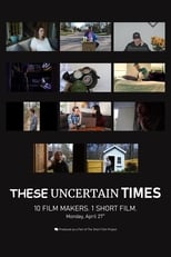 Poster for These Uncertain Times
