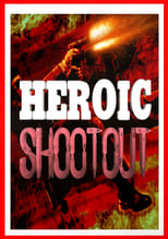 Poster di Heroic Shootout