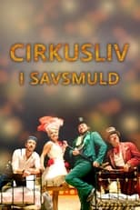 Poster for Cirkusliv i savsmuld Season 1