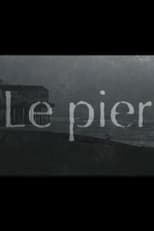 Poster for Le Pier