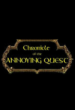 Poster for Chronicle of the Annoying Quest