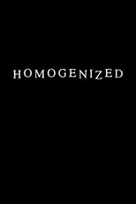 Homogenized poster