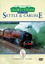 Poster for Glory of Steam on the Settle & Carlisle 