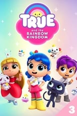 Poster for True and the Rainbow Kingdom Season 3