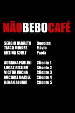 Poster for Não bebo café