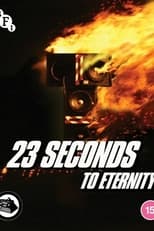 Poster for 23 Seconds to Eternity 