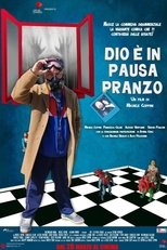 Poster for Dio è in pausa pranzo