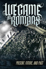 We Came As Romans: Present, Future, and Past poster