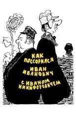 Poster for How Ivan Ivanovich fell out with Ivan Nikiforovich