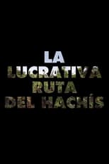 Poster for La lucrativa ruta de hachís 