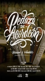 Poster for ‘Pedazo de acordeón’, un viaje a través de la historia del vallenato