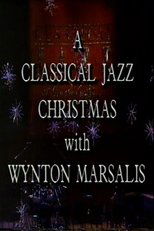 Poster for A Classical Jazz Christmas with Wynton Marsalis