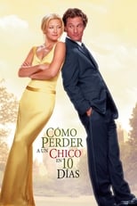 Ver Cómo perder a un chico en 10 días (2003) Online