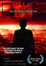 Poster for War Games and the Man Who Stopped Them