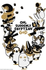 Poster for Oh, Suddenly Egyptian God Season 1