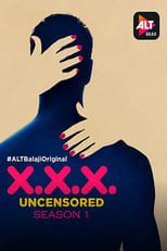 Poster for X.X.X: Uncensored Season 1