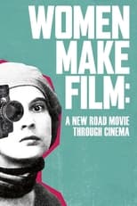 Poster for Women Make Film: A New Road Movie Through Cinema