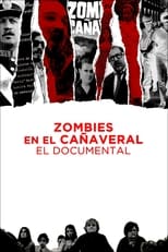 Poster for Zombies in the Sugar Cane Field: The Documentary