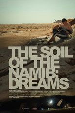 The Soil of the Namib: Dreams (2023)