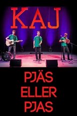 Poster for KAJ: Pjäs eller Pjas