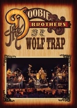 The Doobie Brothers Live at Wolf Trap