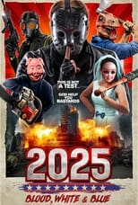 Poster for 2025: Blood, White & Blue