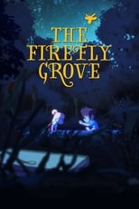 Poster for The Firefly Grove 