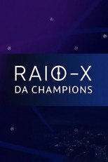 Raio-X da Champions poster