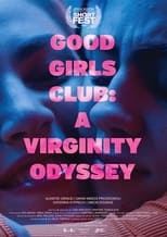 Poster for Good Girls Club: A Virginity Odyssey 