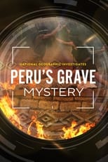 Poster for National Geographic Investigates - Peru's Mass Grave: The Ghosts of Kuélap 