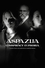 Aspazija – sazvērestības eiforija