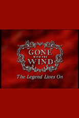 Poster for Gone With The Wind: The Legend Lives On